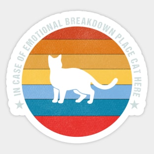 In Case Of Emotional Breakdown Place Cat Here Sticker